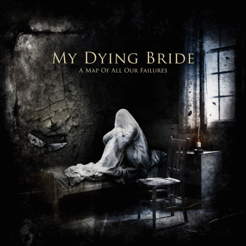 My Dying Bride : A Map of All Our Failures